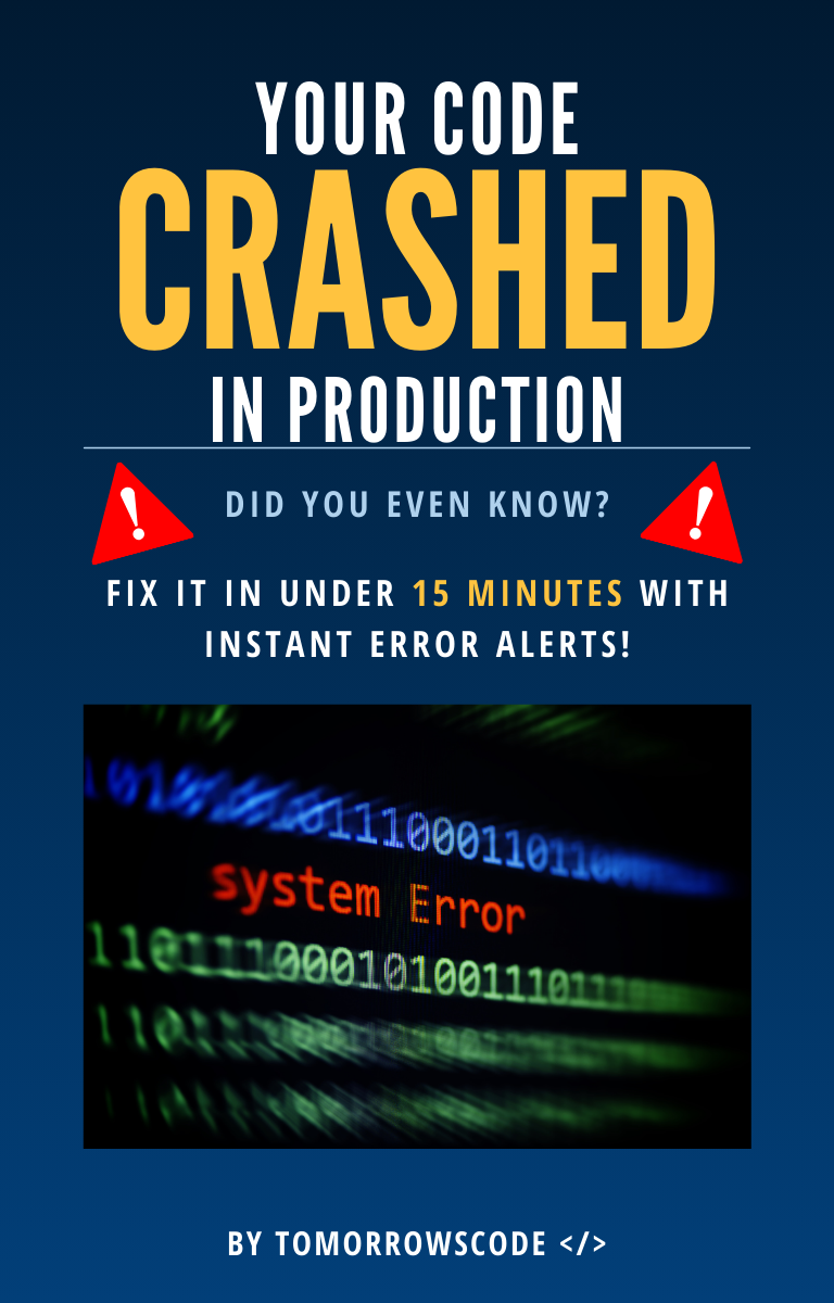 Your Code Crashed, Did You Even Know?